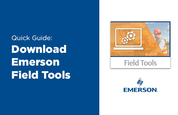 Tutorial: Download Emerson Field Tools