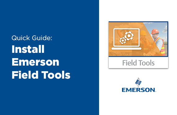 Tutorial: Install Emerson Field Tools